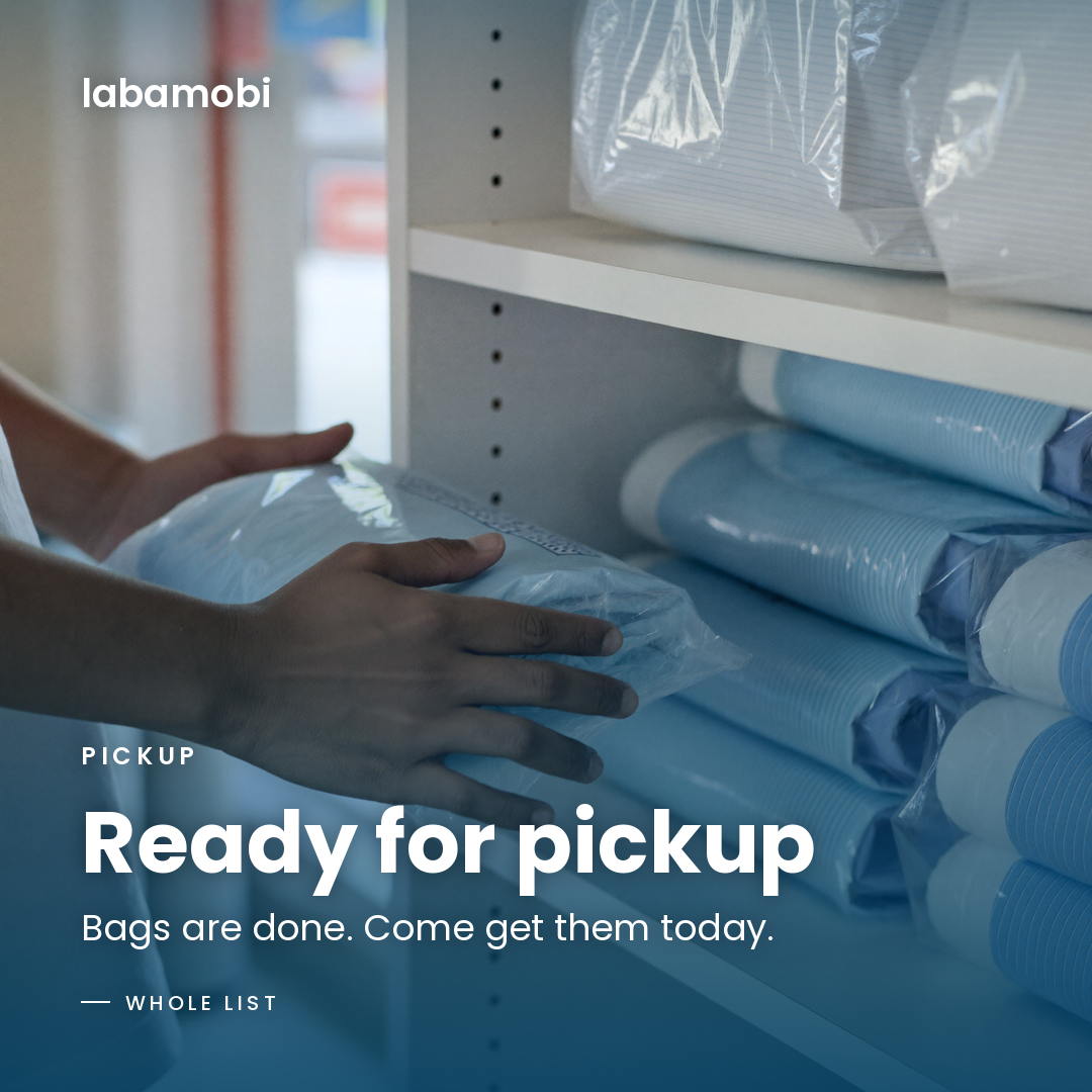 Pickup. Ready for pickup. Bags are done. Come get them today. Whole list.